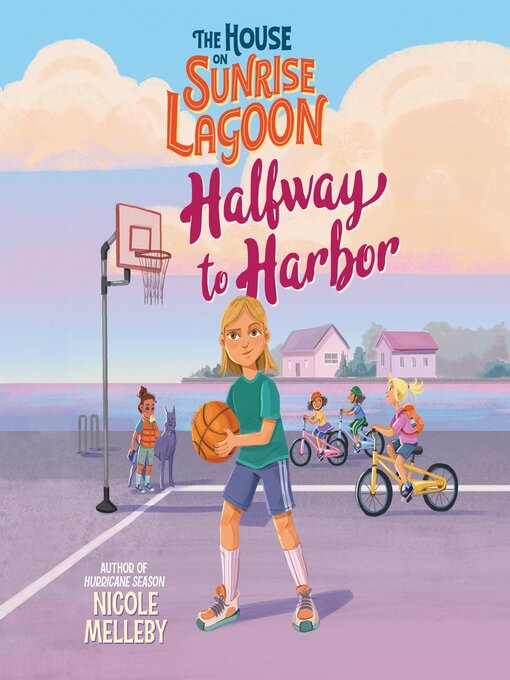 Title details for The House on Sunrise Lagoon by Nicole Melleby - Wait list